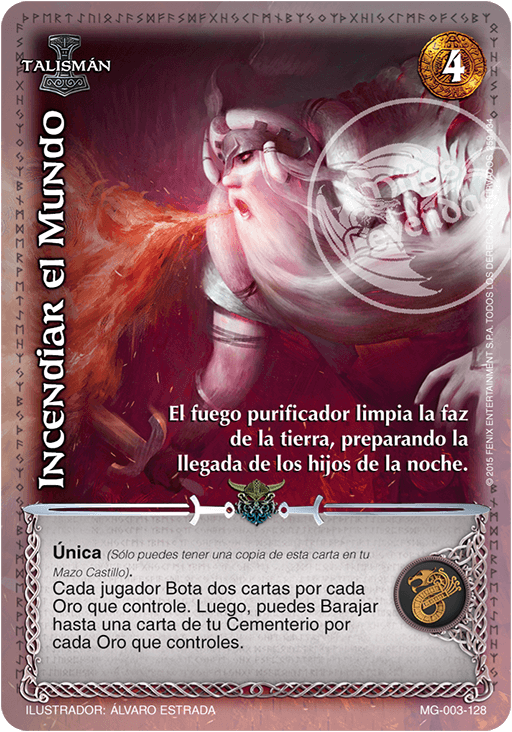 incendiar el mundo